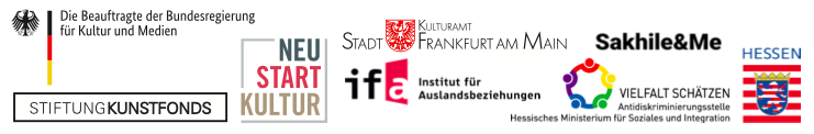 Logos von NEUSTART Kultur der Stiftung Kunstfonds, unterstützt von der Beauftragten der Bundesregierung für Kultur und Medien, Institut für Auslandsbeziehungen, Kulturamt Stadt Frankfurt am Main, Antidiskriminierungsstelle Hessen und Sakhile&Me